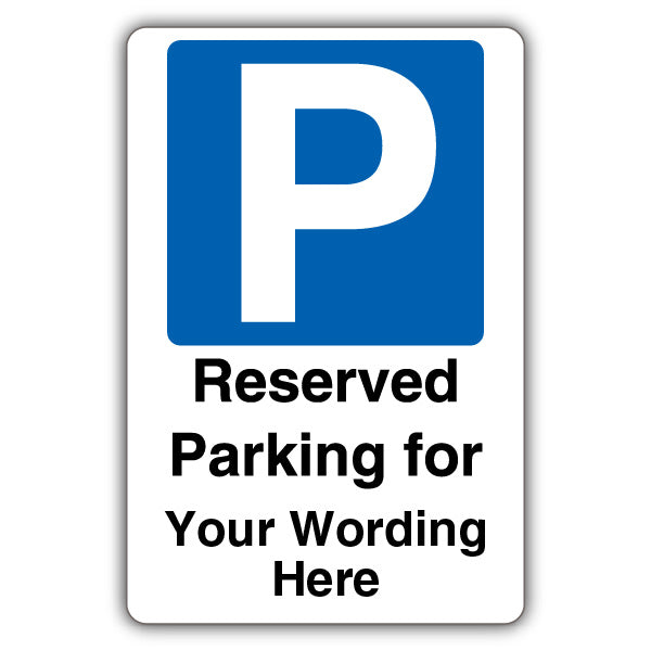 Custom Text – Reserved Parking