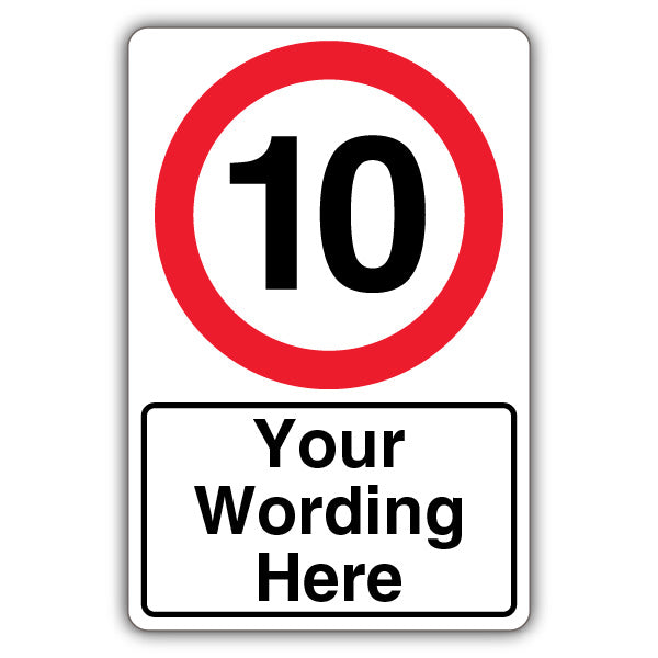 Custom – Speed Limit 10 MPH