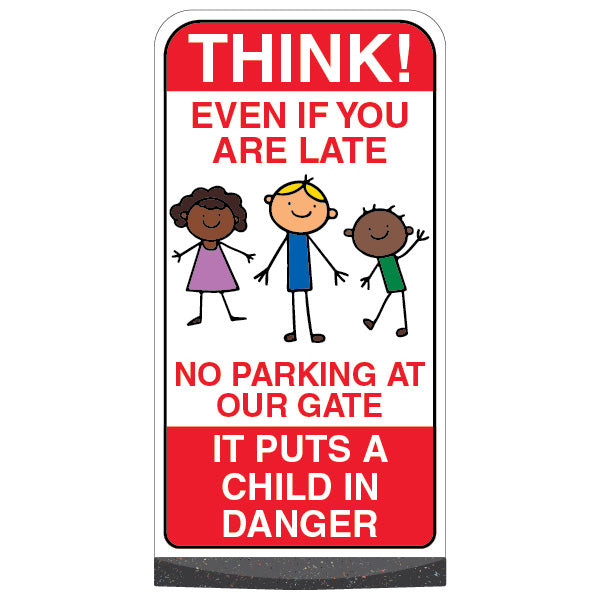 Think! Even If Your Late – No Parking At Our Gate