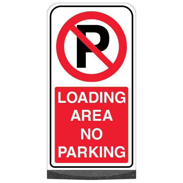 Freestanding Sign – Loading Area No Parking