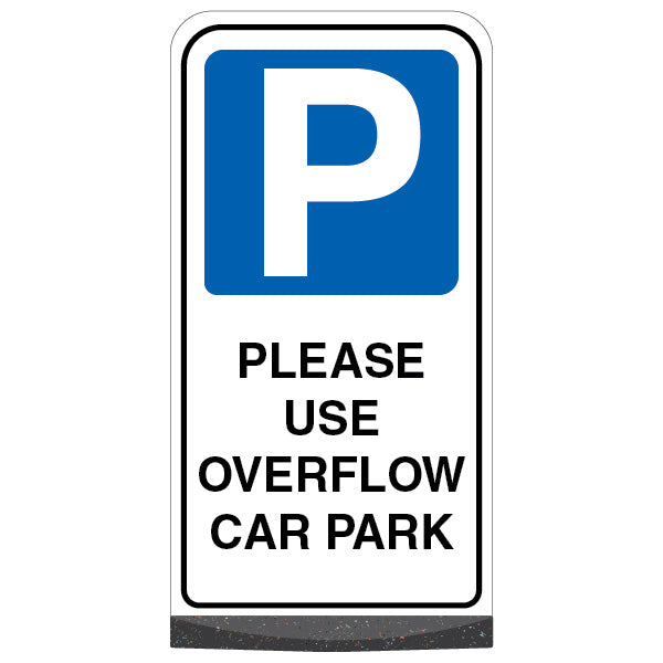 Freestanding Sign – Please Use Overflow Car Park