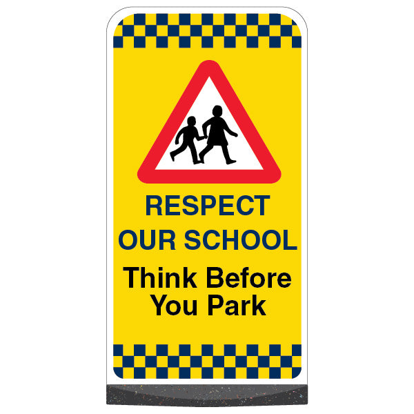 Respect Our School – Think Before You Park – Yellow