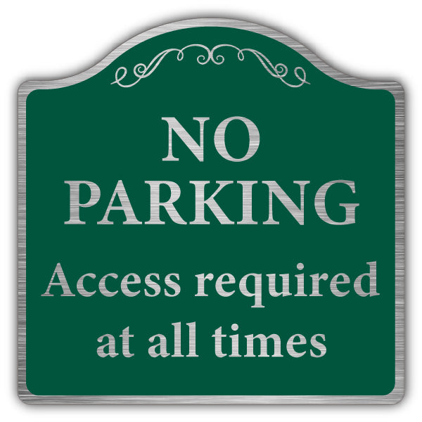 No Parking Access Required At All Times – Prestige Sign
