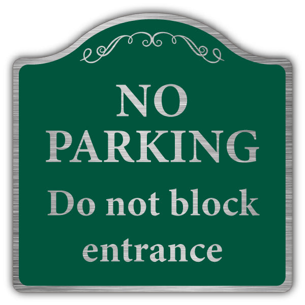 No Parking Do Not Block Entrance – Prestige Sign