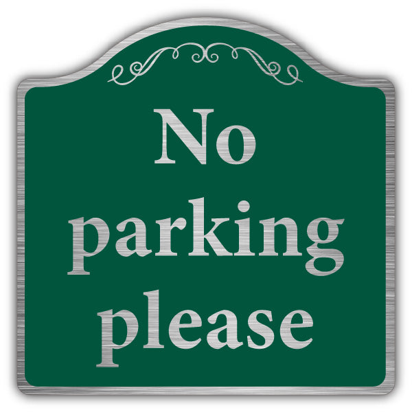 No Parking Please – Prestige Sign