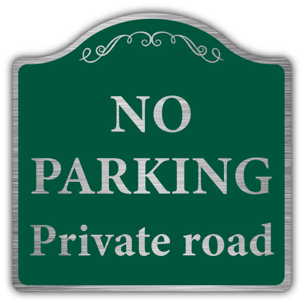 No Parking Private Road – Prestige Sign