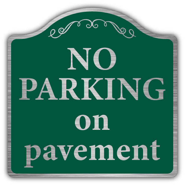 No Parking On Pavement – Prestige Sign