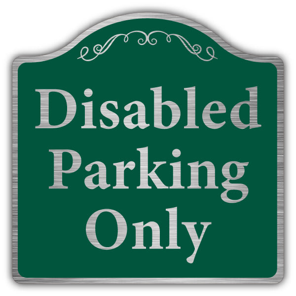 Disabled Parking Only – Prestige Sign