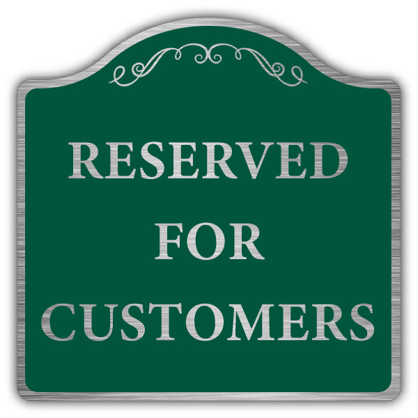 Reserved Parking For Customers – Prestige Sign
