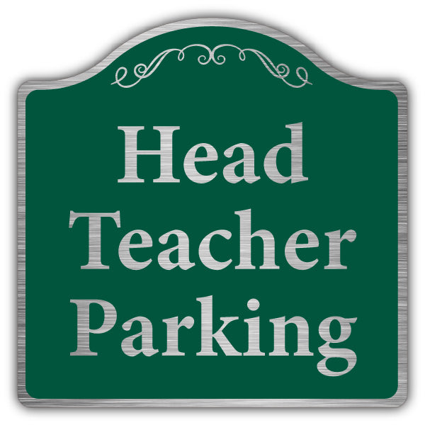 Head Teacher Parking – Prestige Sign